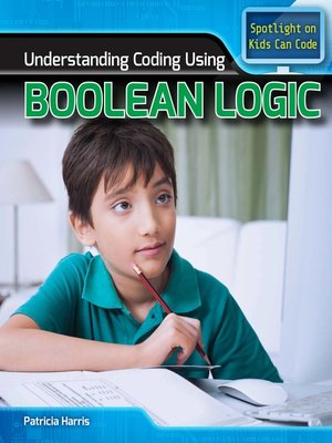cover image of Understanding Coding Using Boolean Logic